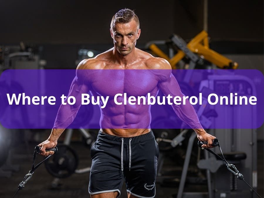 Where to Buy Clenbuterol Online